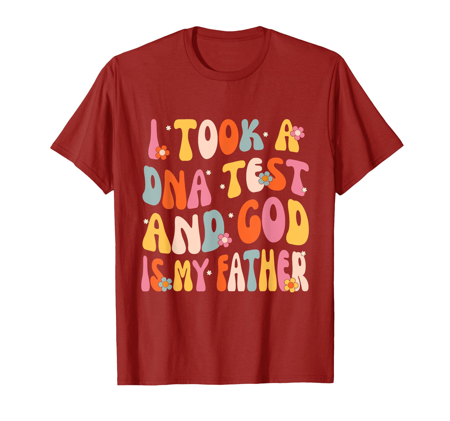 I Took A DNA Test And God Is My Father Christian Groovy T-Shirt