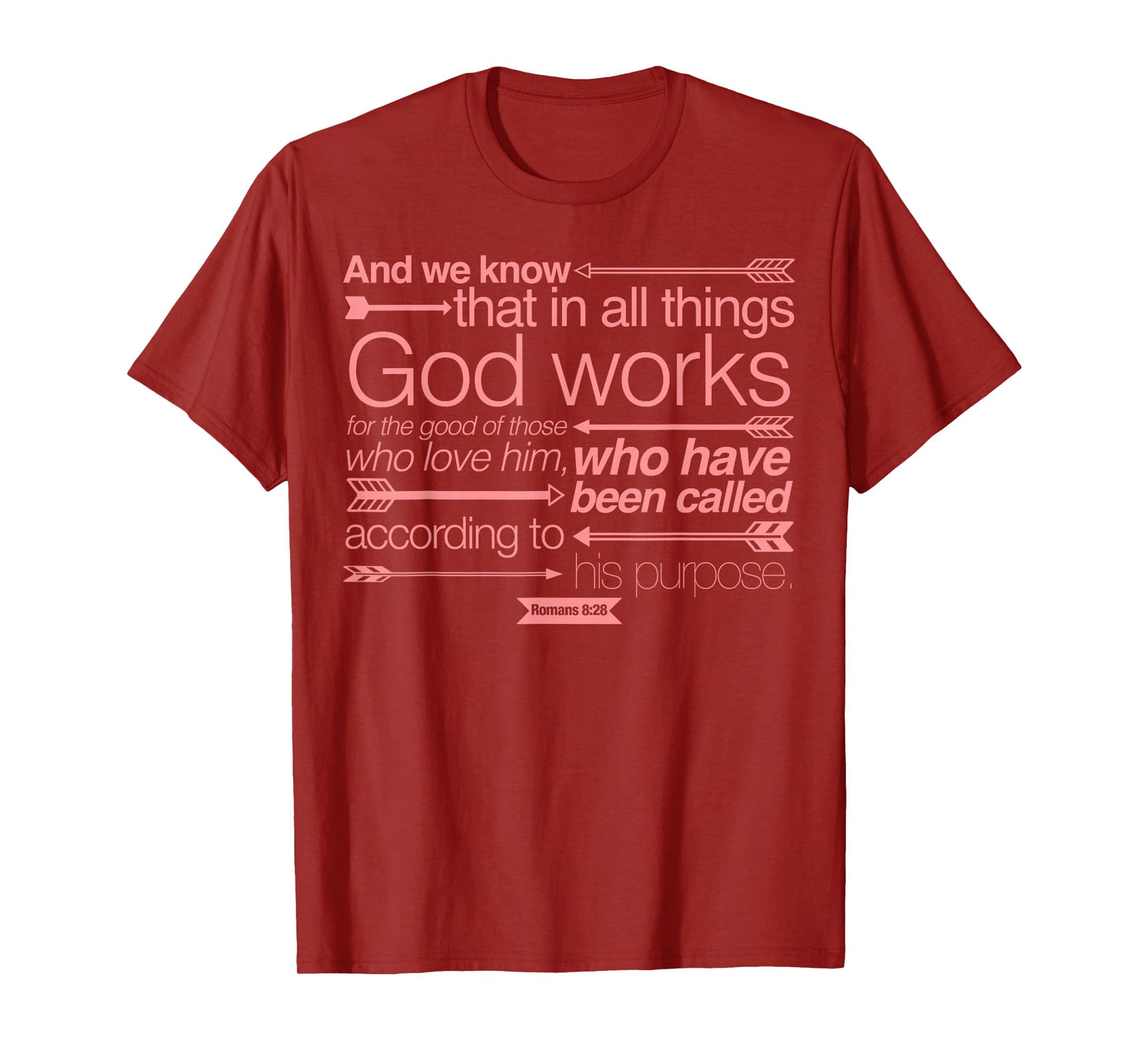 Pink Romans 8:28 Bible Verse Scripture Quote T-Shirt Tee T-Shirt