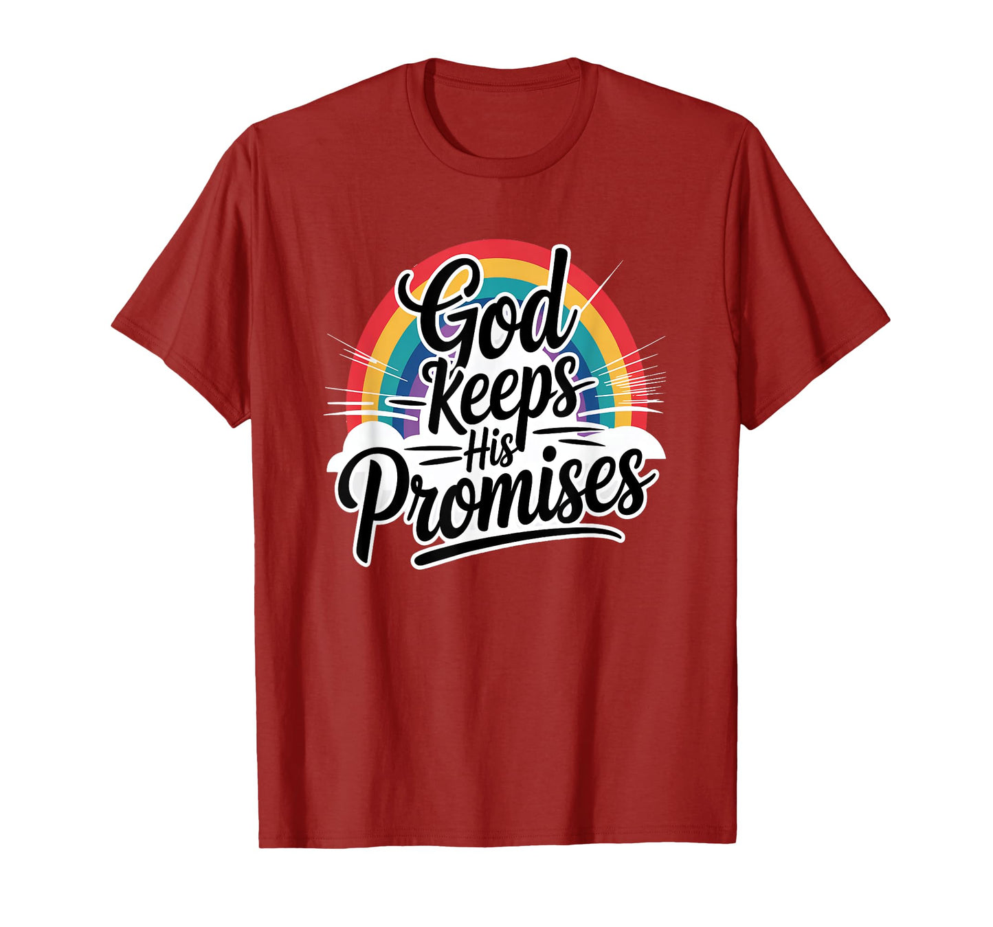 God Keeps His Promises T-Shirt