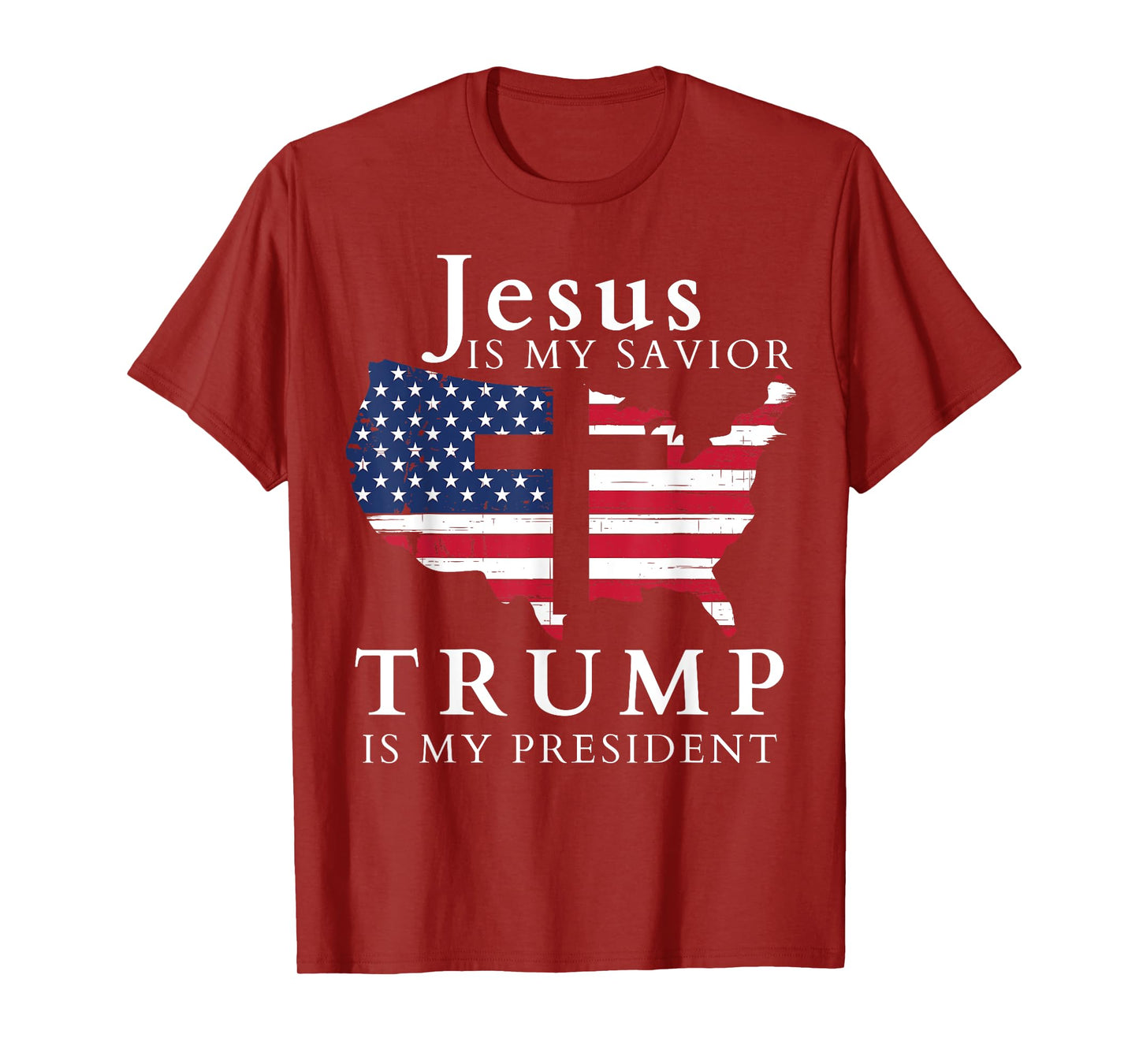 Jesus Is My Savior Trump Is My President, USA Flag and Cross T-Shirt