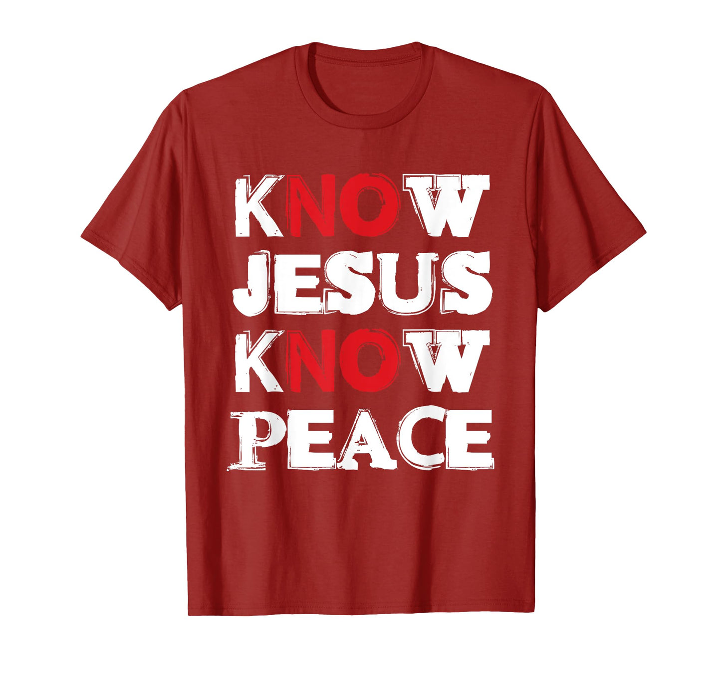 Christian Know Jesus Know Peace No Jesus No Peace T-Shirt