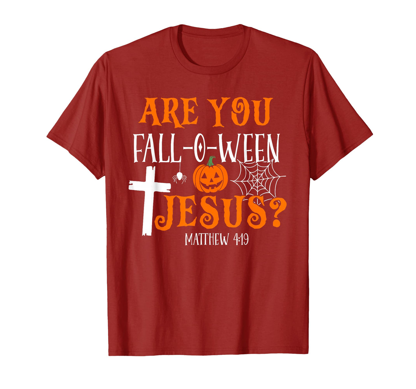Retro Fall Religious Bible Matthew are You Fall-O-Ween Jesus T-Shirt