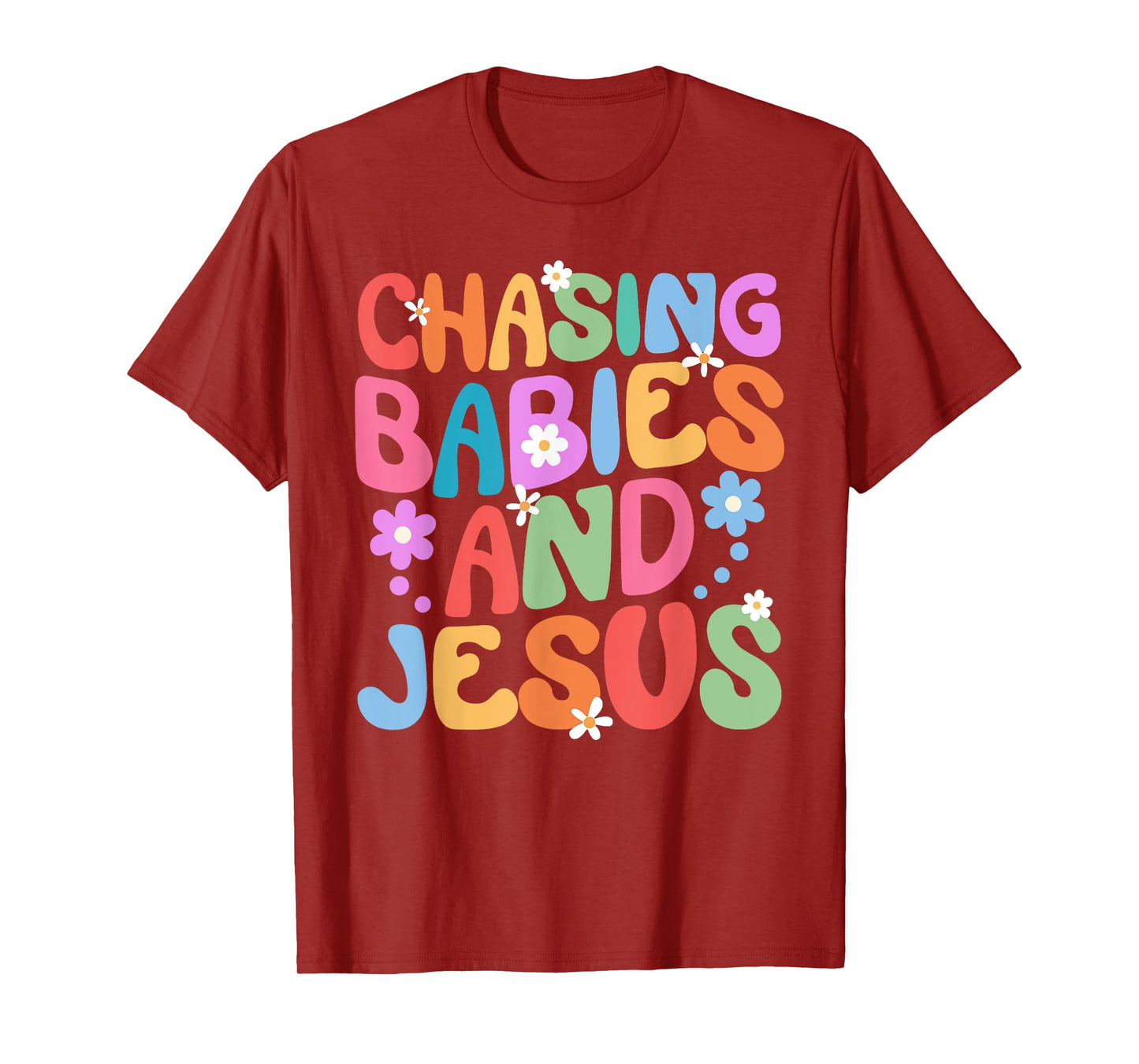 Mom Chasing Babies And Jesus Religious Christian Women T-Shirt