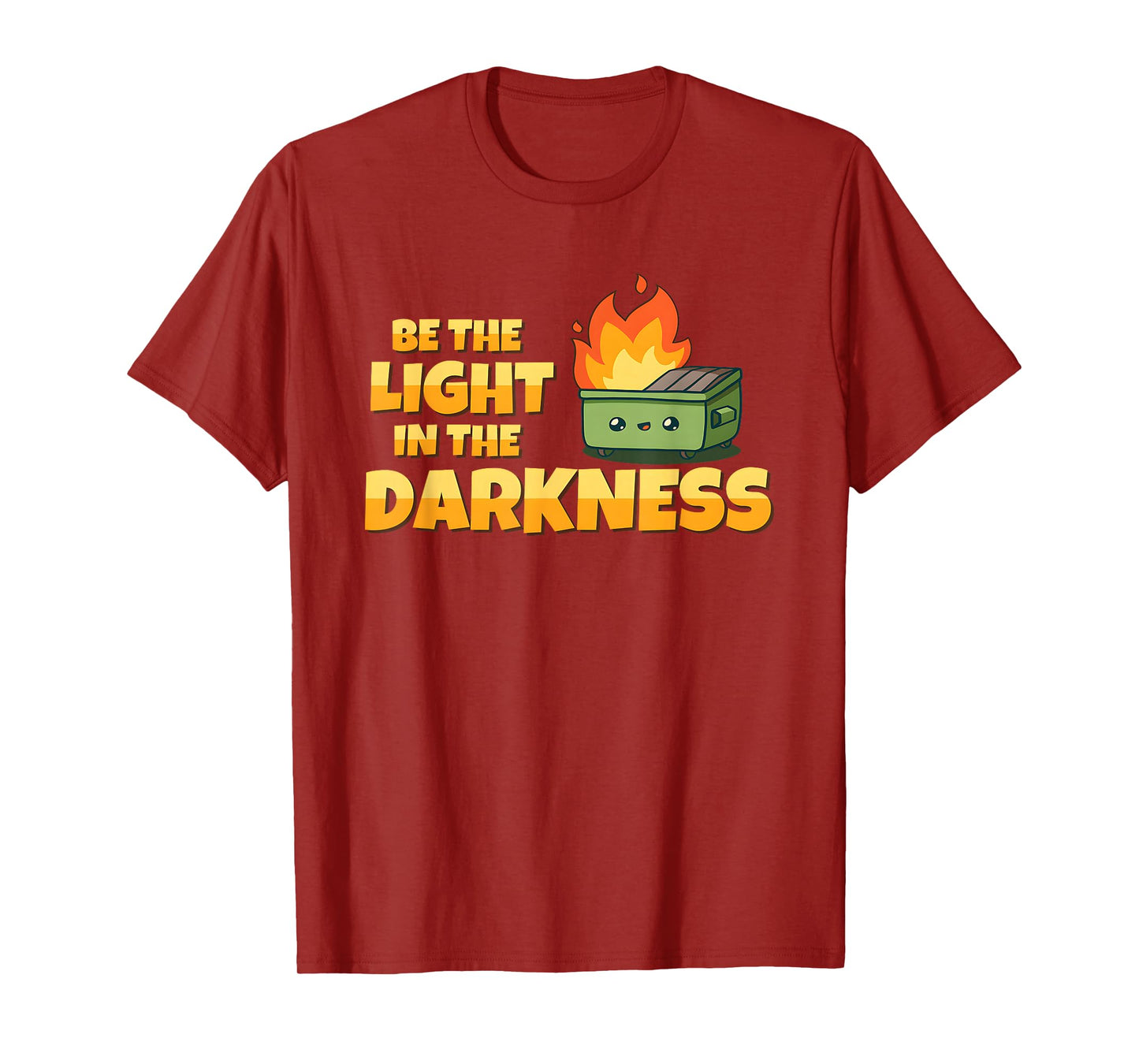 Be The Light The Darkness T-Shirt