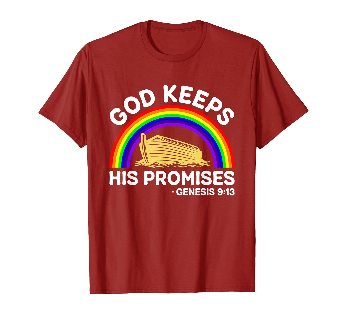 God Keeps His Promises Jesus Christian Noah Ark Rainbow T-Shirt