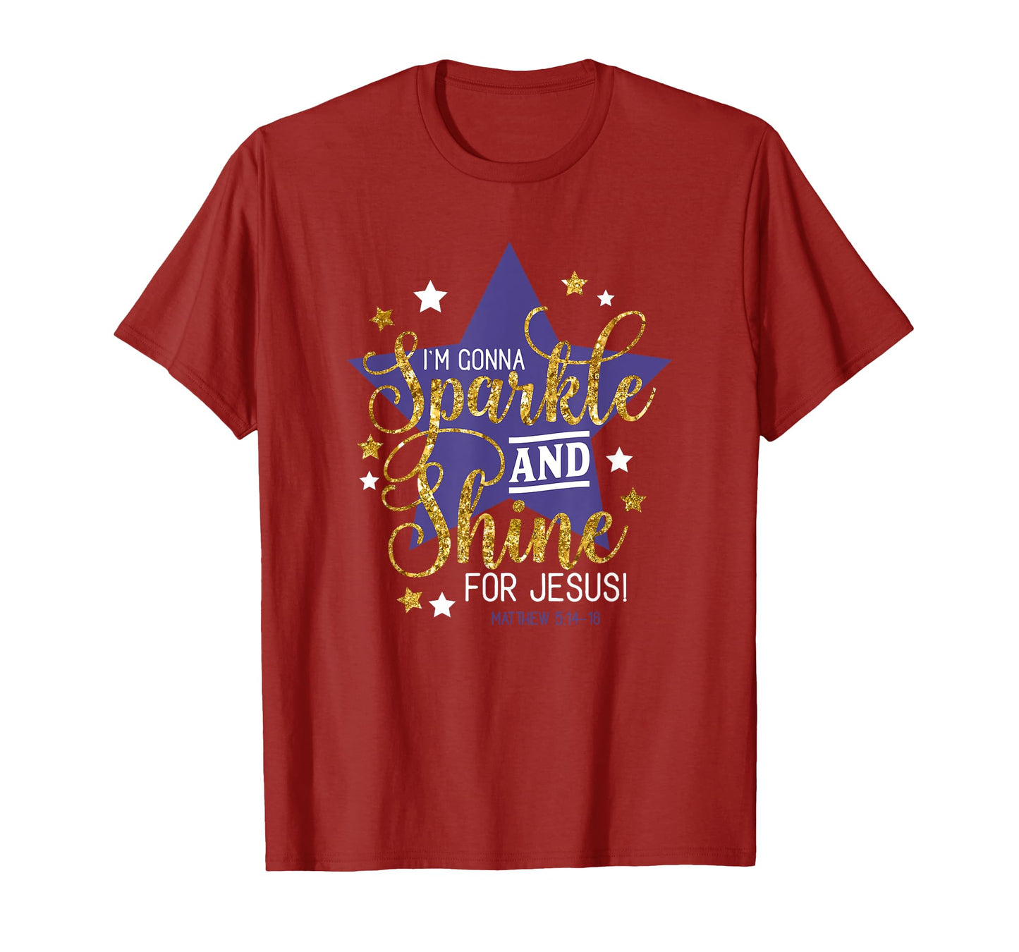 I'm Gonna Sparkle And Shine For Jesus - Christian Humor Tee T-Shirt
