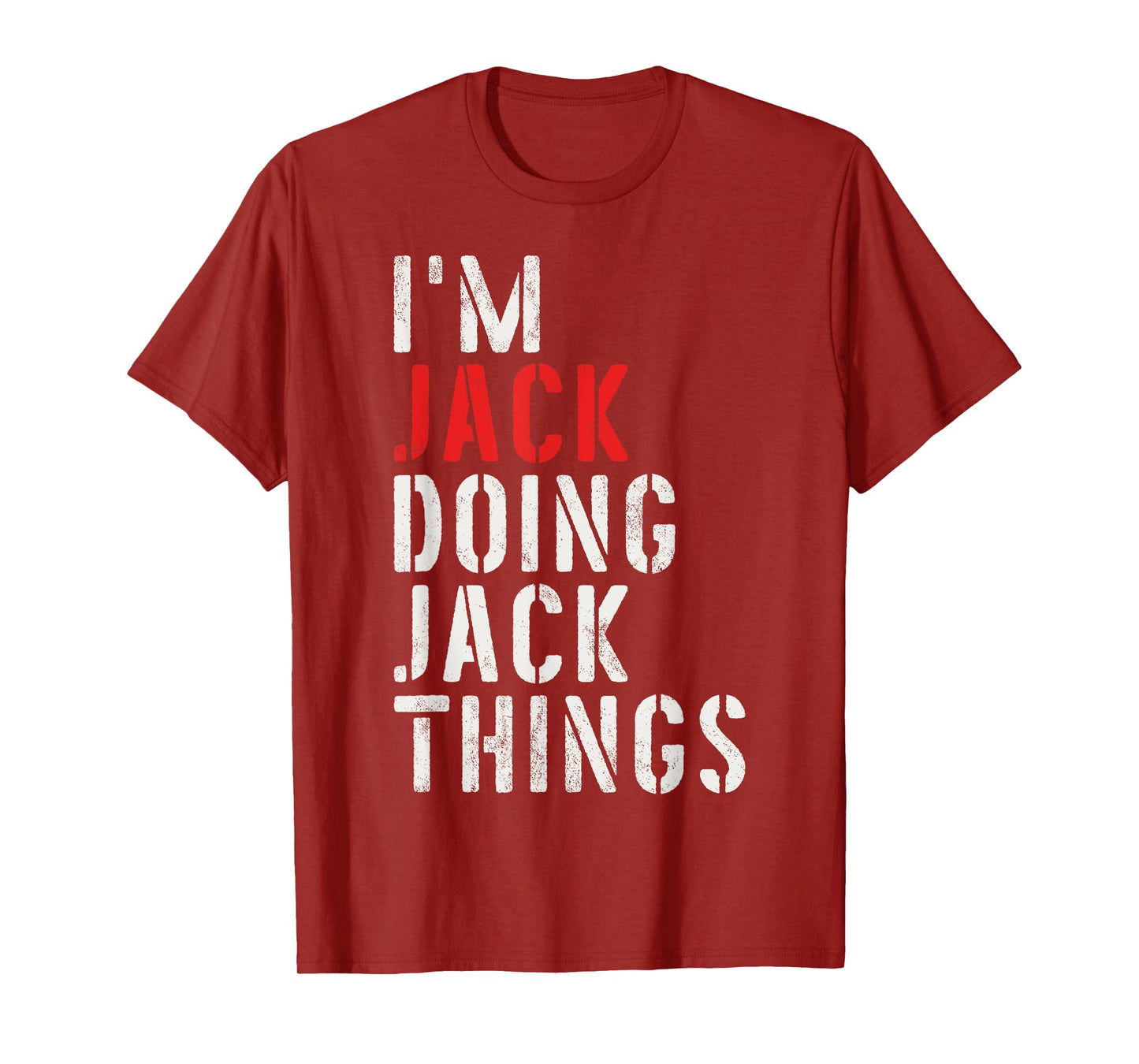 I'm Jack Doing Jack Things First Name Jack T-Shirt