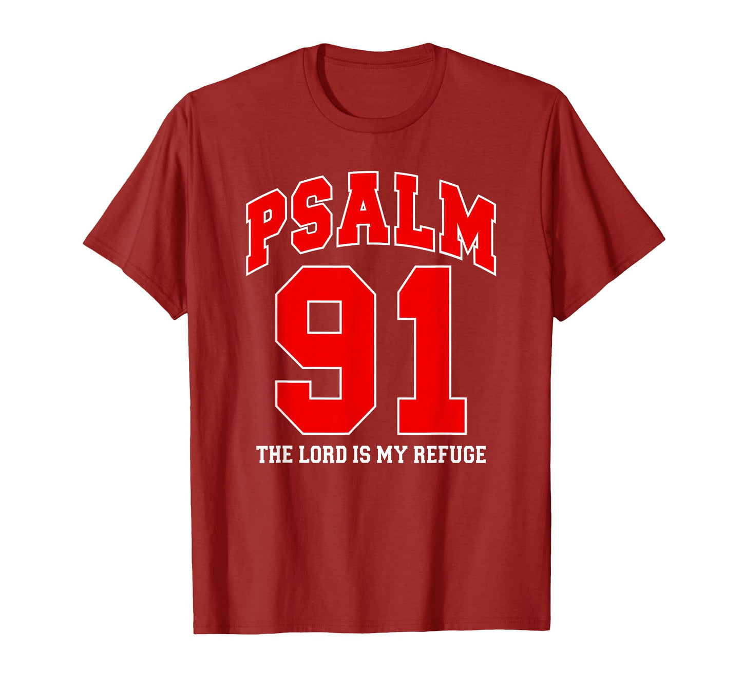 Psalm 91 The Lord is My Refuge - Christian Faith, Sports Fan T-Shirt