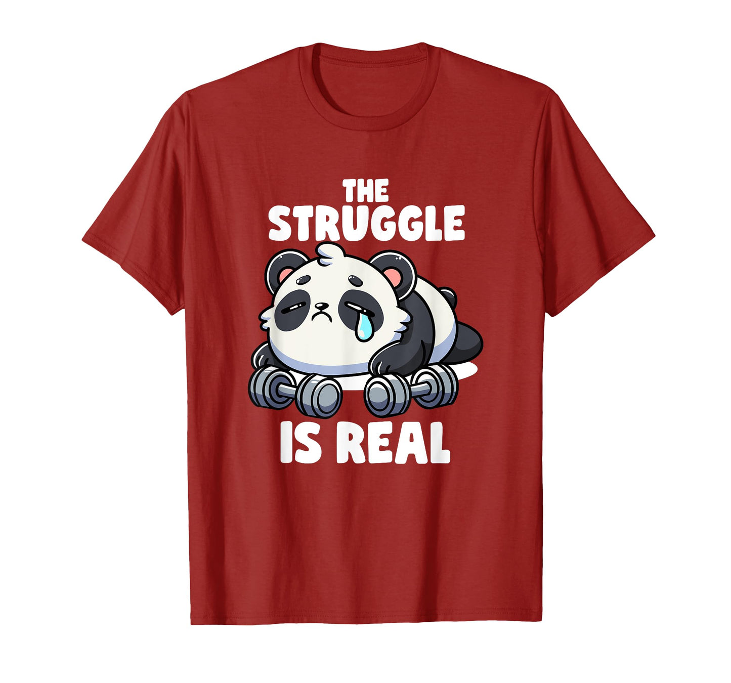 The Struggle Is Real Panda Lifting Gym Quotes Gym Fitness T-Shirt
