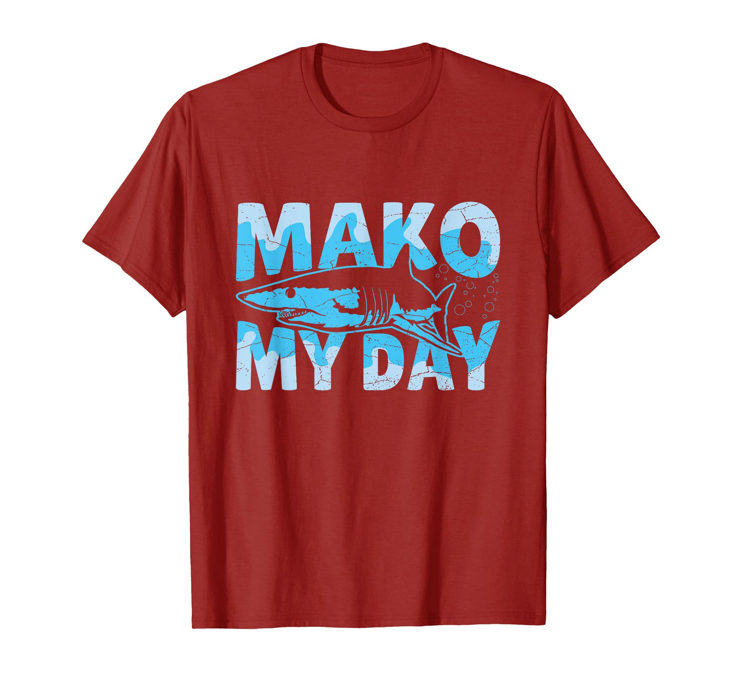 Mako My Day Quote for a Mako Shark expert T-Shirt