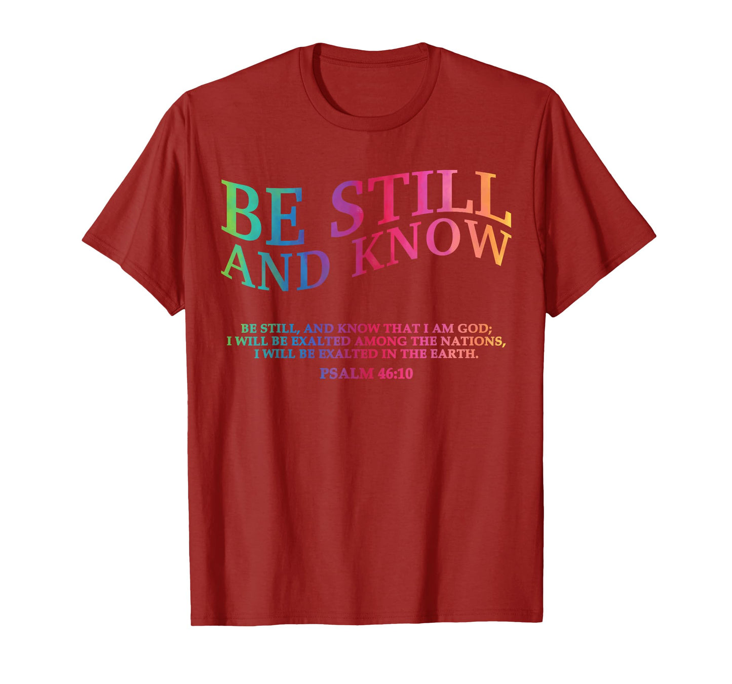 Be Still and Know That I Am God is Good Christian Jesus Mom T-Shirt