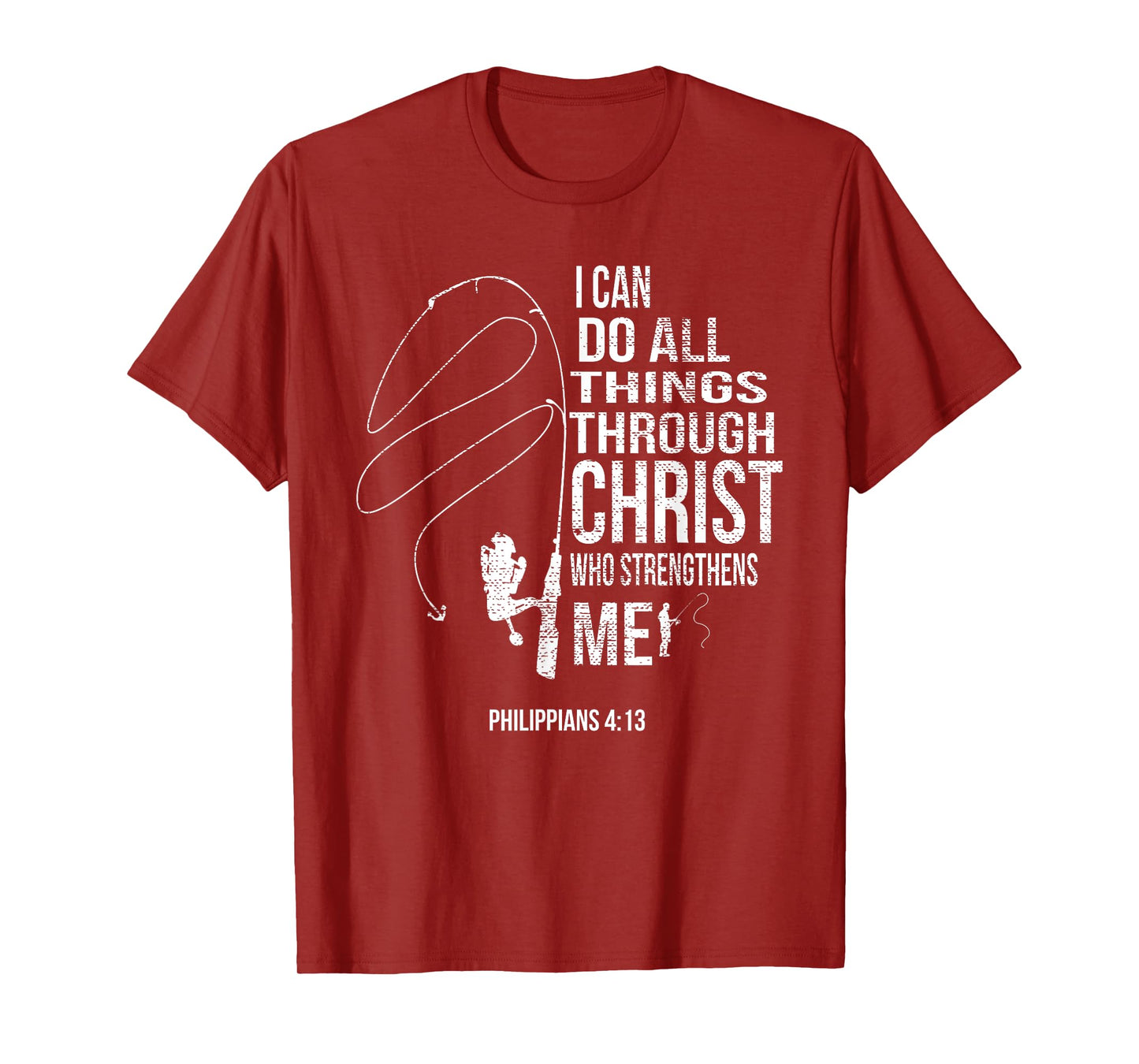 Philippians 4:13 Verses Fishing Funny Fisher Christian Gift T-Shirt