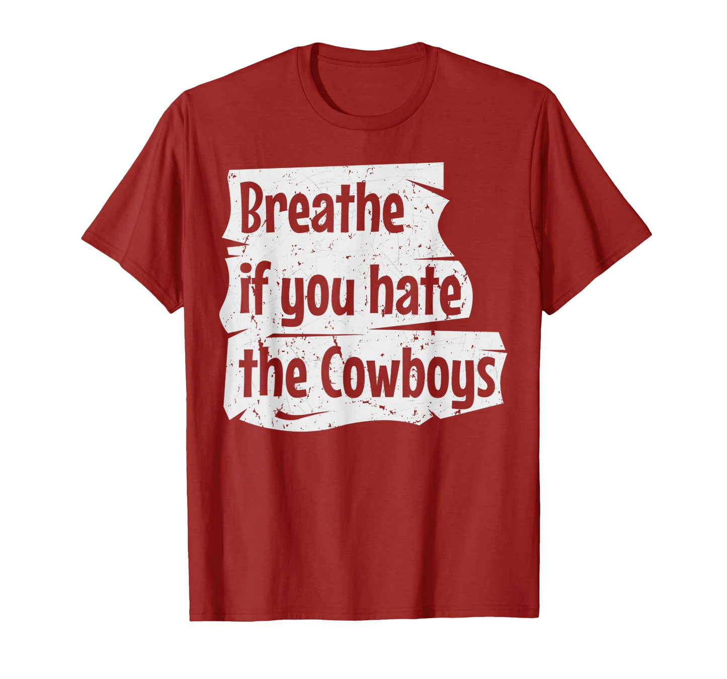 Vintage Breathe If You Hate The Cowboys Meme Funny Quote T-Shirt