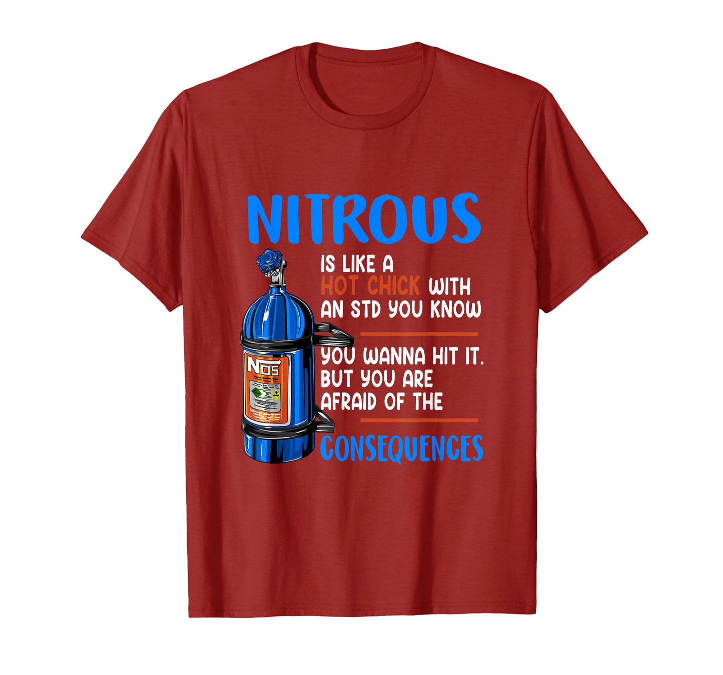 Car Guy Nitrous Is Like A Hot Chick With An STD You Know T-Shirt