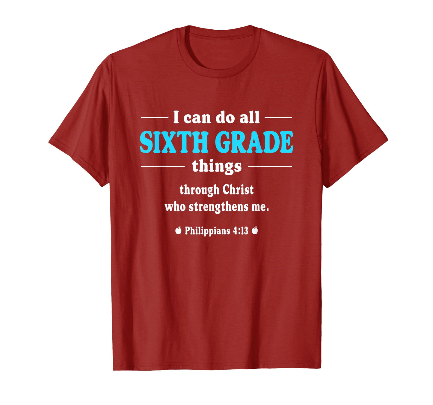I Can Do All Sixth Grade Things - Inspirational Teacher T-Shirt