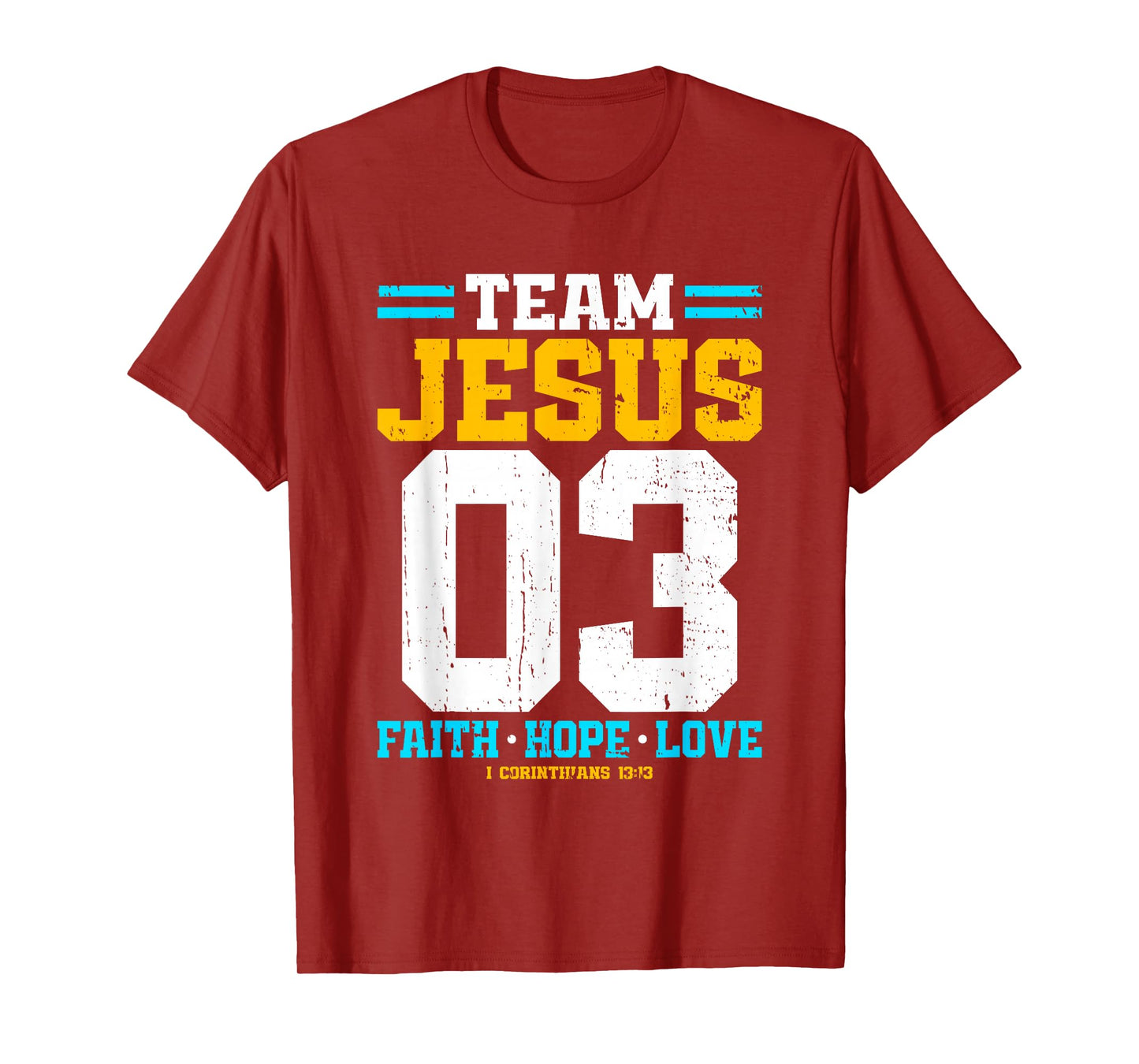 Christian - Team Jesus 03 Faith Hope Love T-Shirt