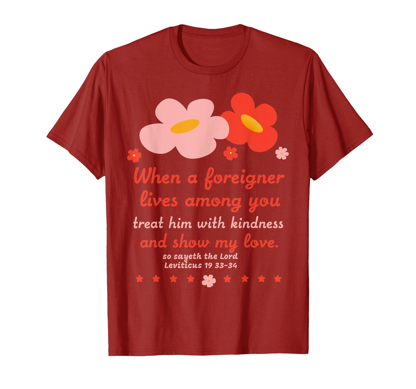 Christian Be Kind To Foreigners Floral Bible Verse T-Shirt