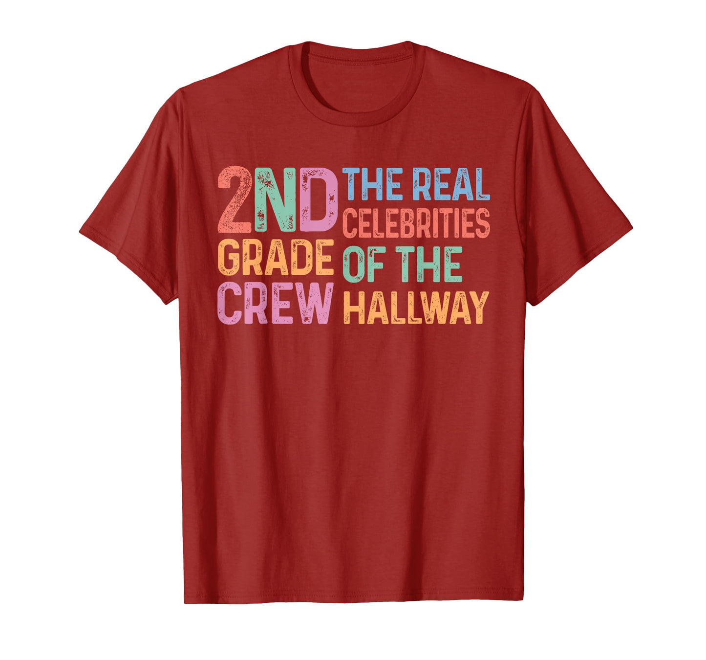 Second 2nd Grade Crew The Real Celebrities of the Hallway T-Shirt