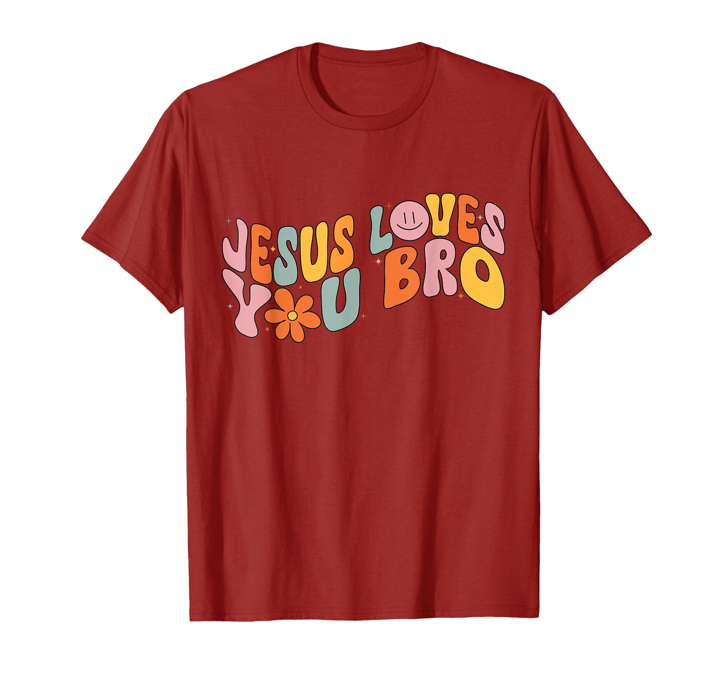 Jesus Loves You Bro Christian Faith T-Shirt
