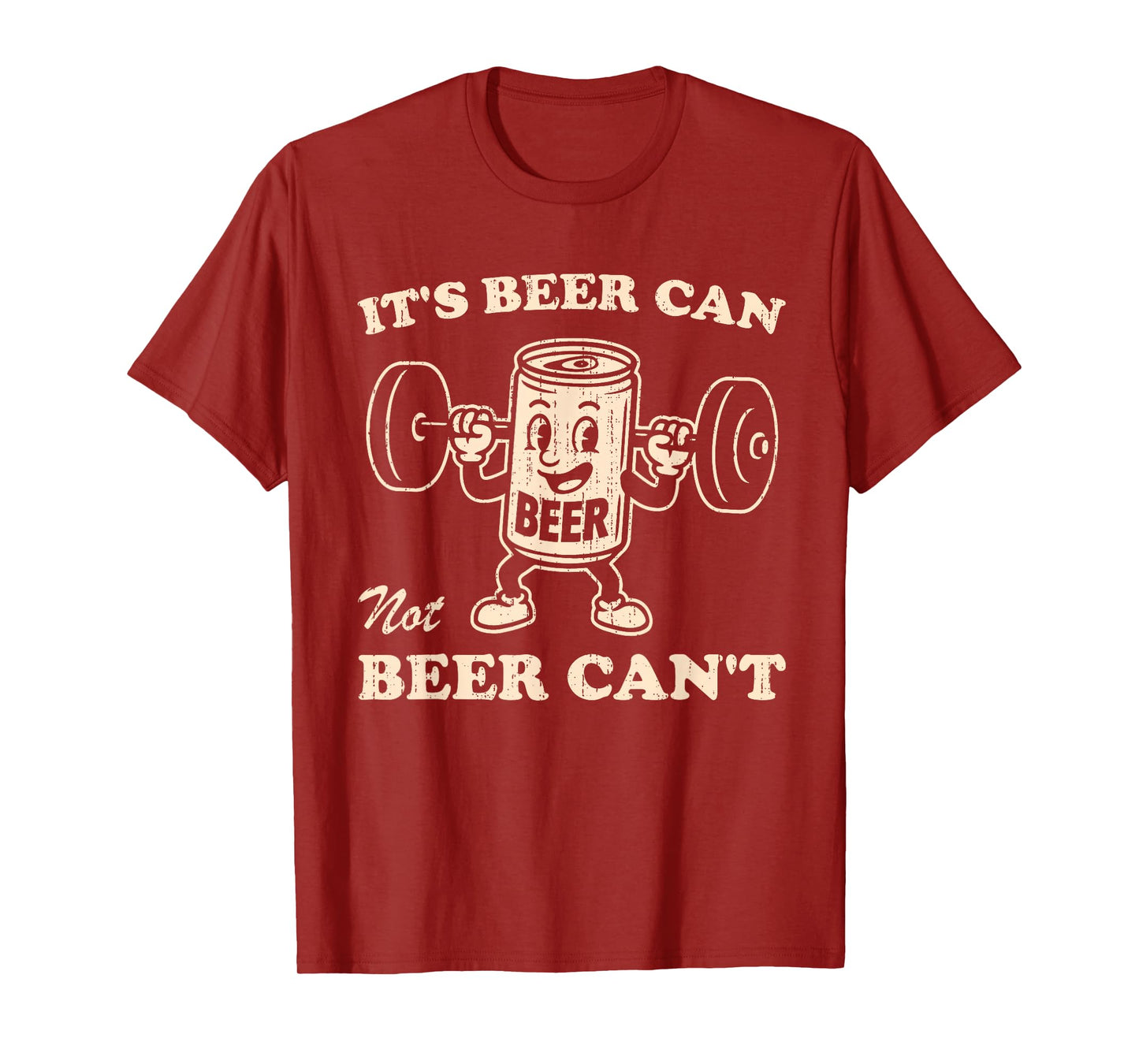 Funny It's Beer Can Not Beer Can't Retro Party Drinking T-Shirt