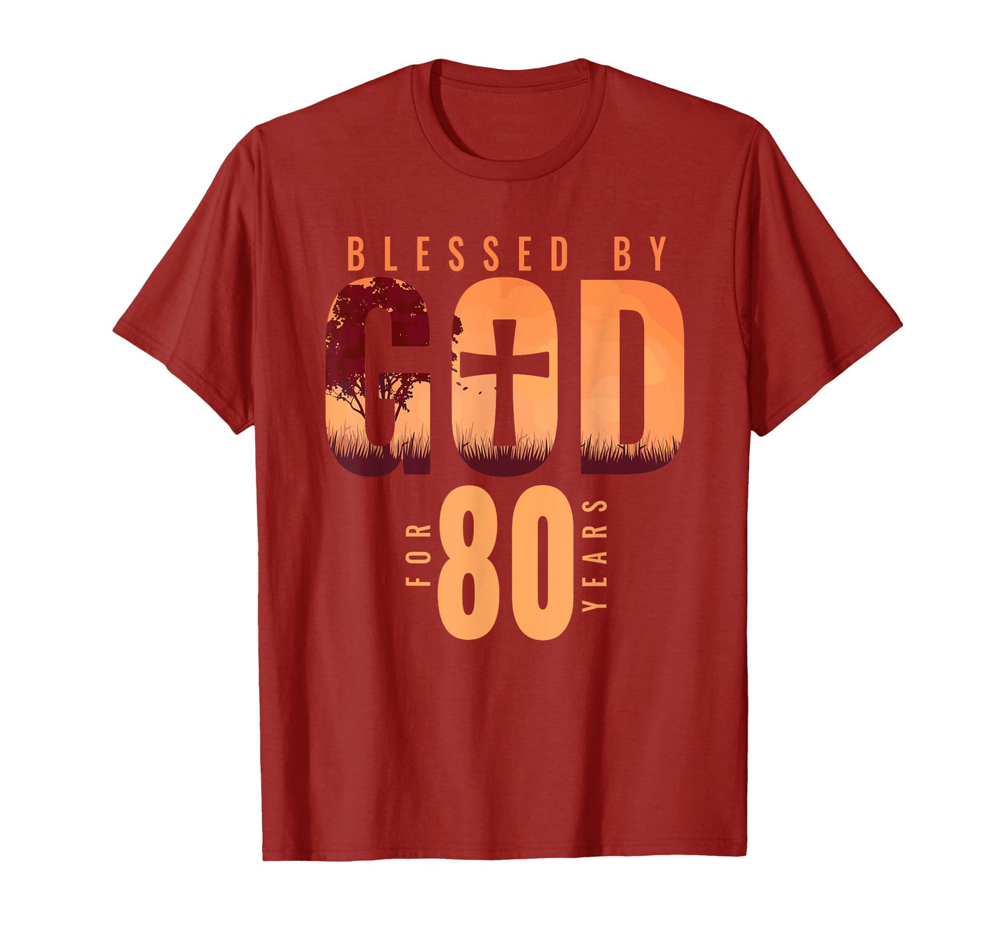 Blessed By God For 80 Years 80th Birthday Religious Theme T-Shirt