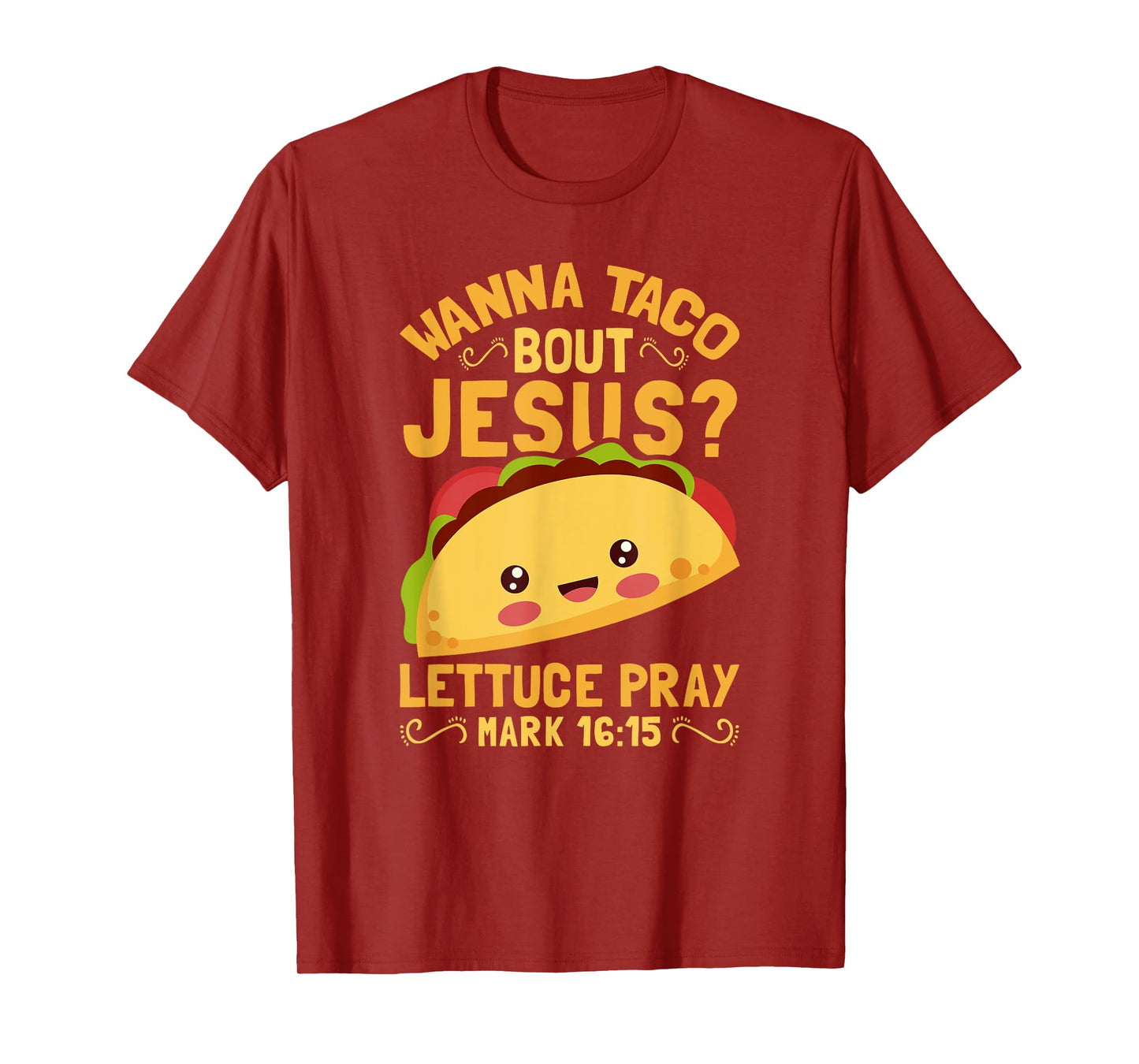 Wanna Taco Bout Jesus Funny Christian T-Shirt
