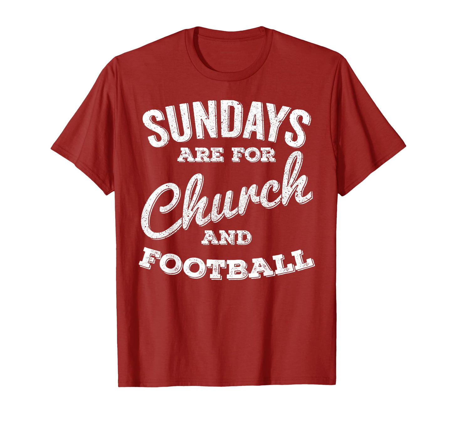 Sundays Are For Church and Football T-Shirt