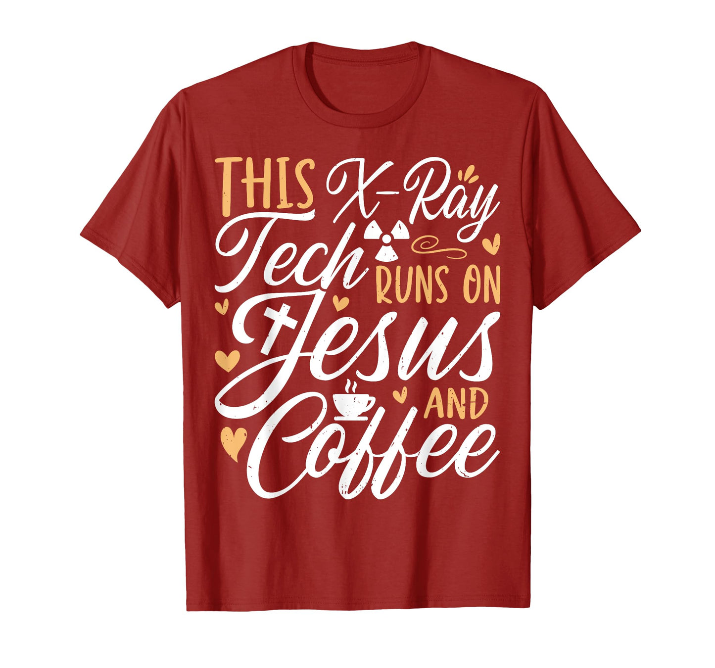 This X-Ray Tech Runs on Jesus & Coffee - Radiology Xary Tech T-Shirt