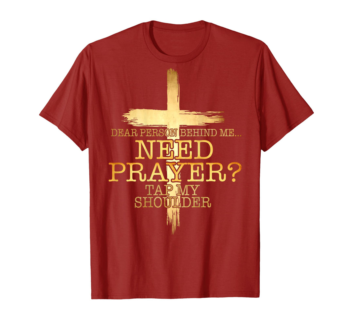 Need Prayer Tap My Shoulder Religious Christian Prayer Cross T-Shirt