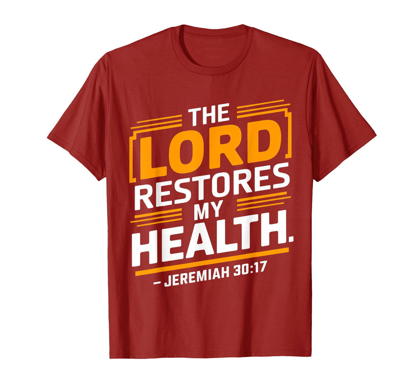 Jeremiah 30:17 Gospel Christian Pray Faith Bible Verse T-Shirt
