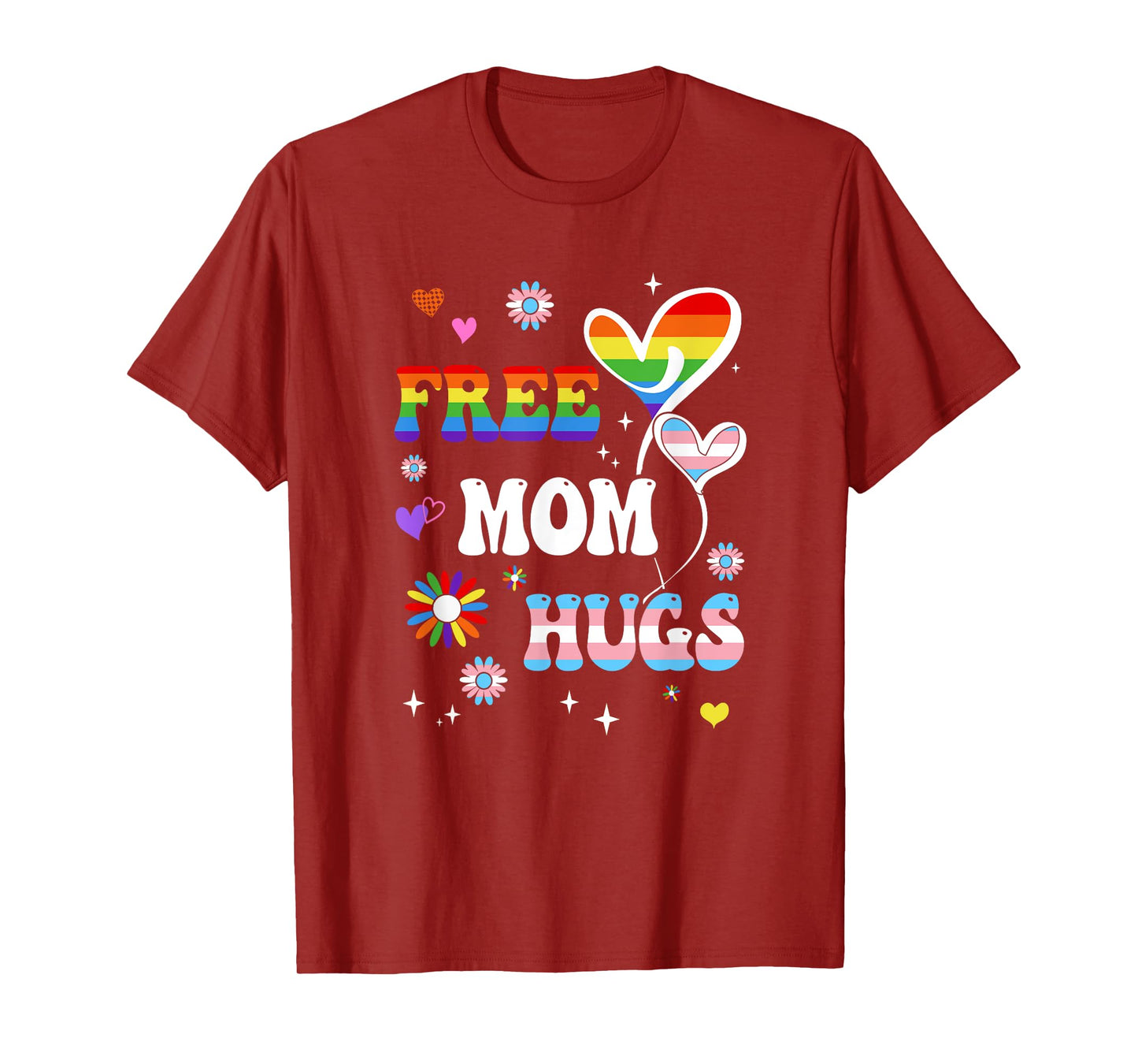 Free Mom Hugs Lgbt Gay Pride Transgender Rainbow Flag T-Shirt