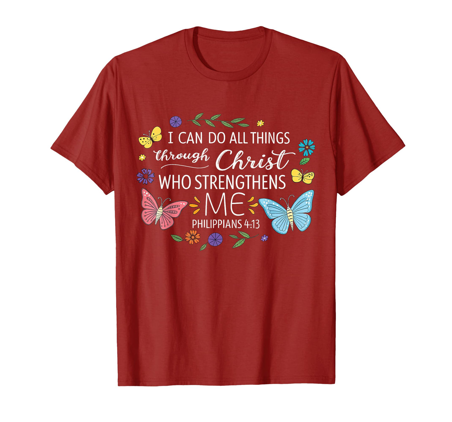 I Can Do All Things Through Christ Bible Verse Religious T-Shirt