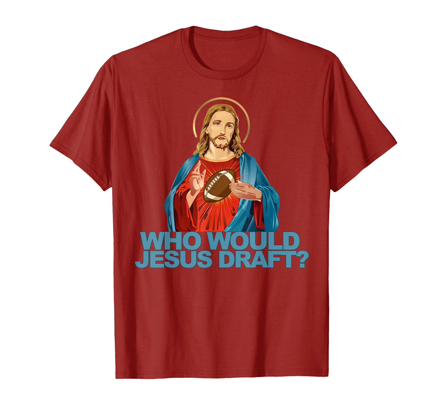 Who Would Jesus Draft Funny Fantasy Football Jesus T-Shirt