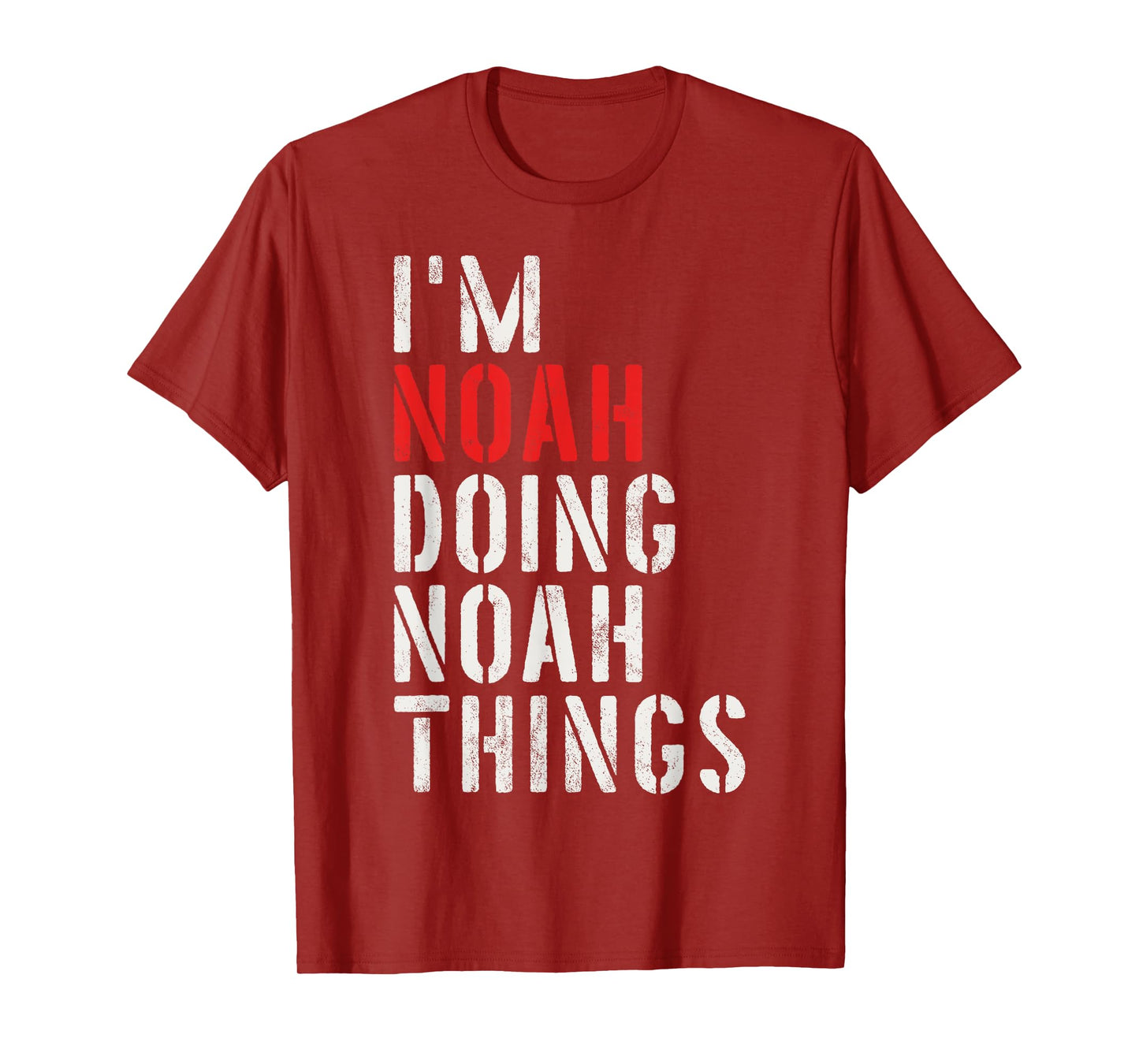 I'm Noah Doing Noah Things First Name Noah T-Shirt