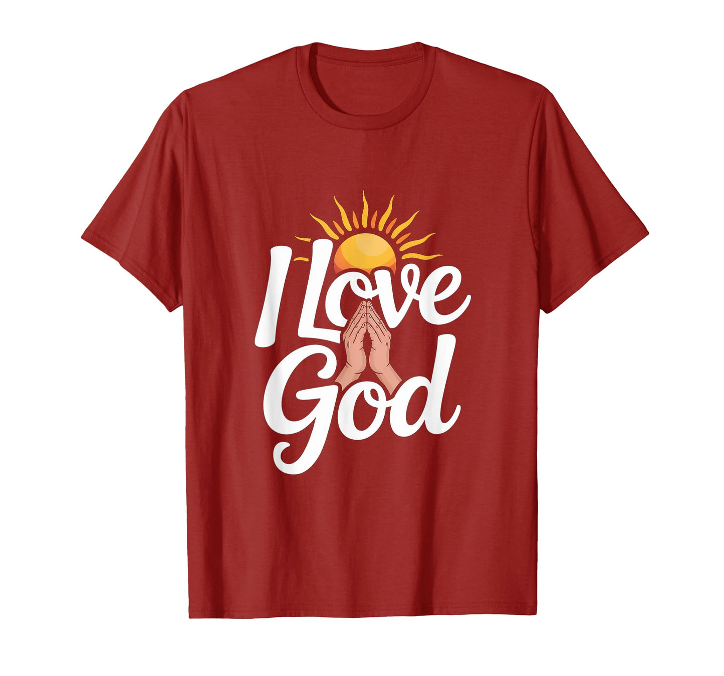 I Love God Praying Hands Sun Inspiration T-Shirt