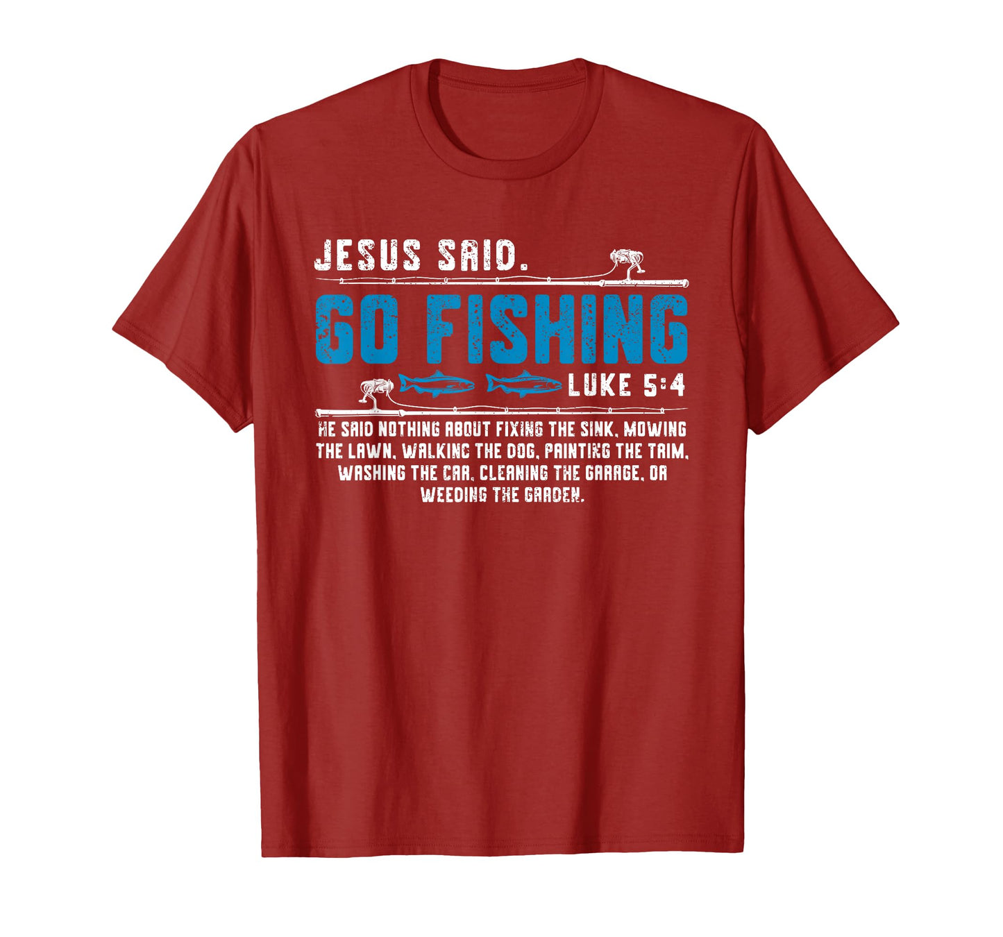 Jesus Said Go Fishing Funny Bible Vers Christian Religious T-Shirt