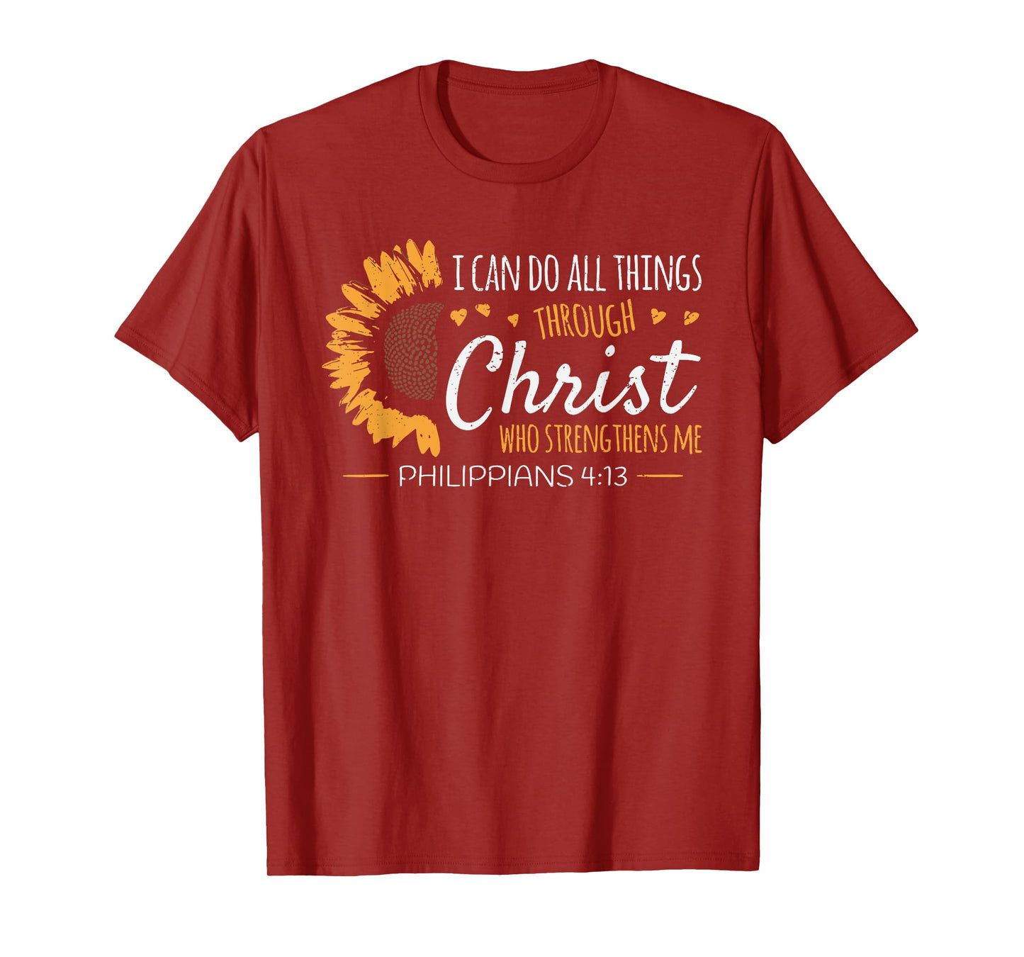 I can do all things through christ flower belief religion T-Shirt