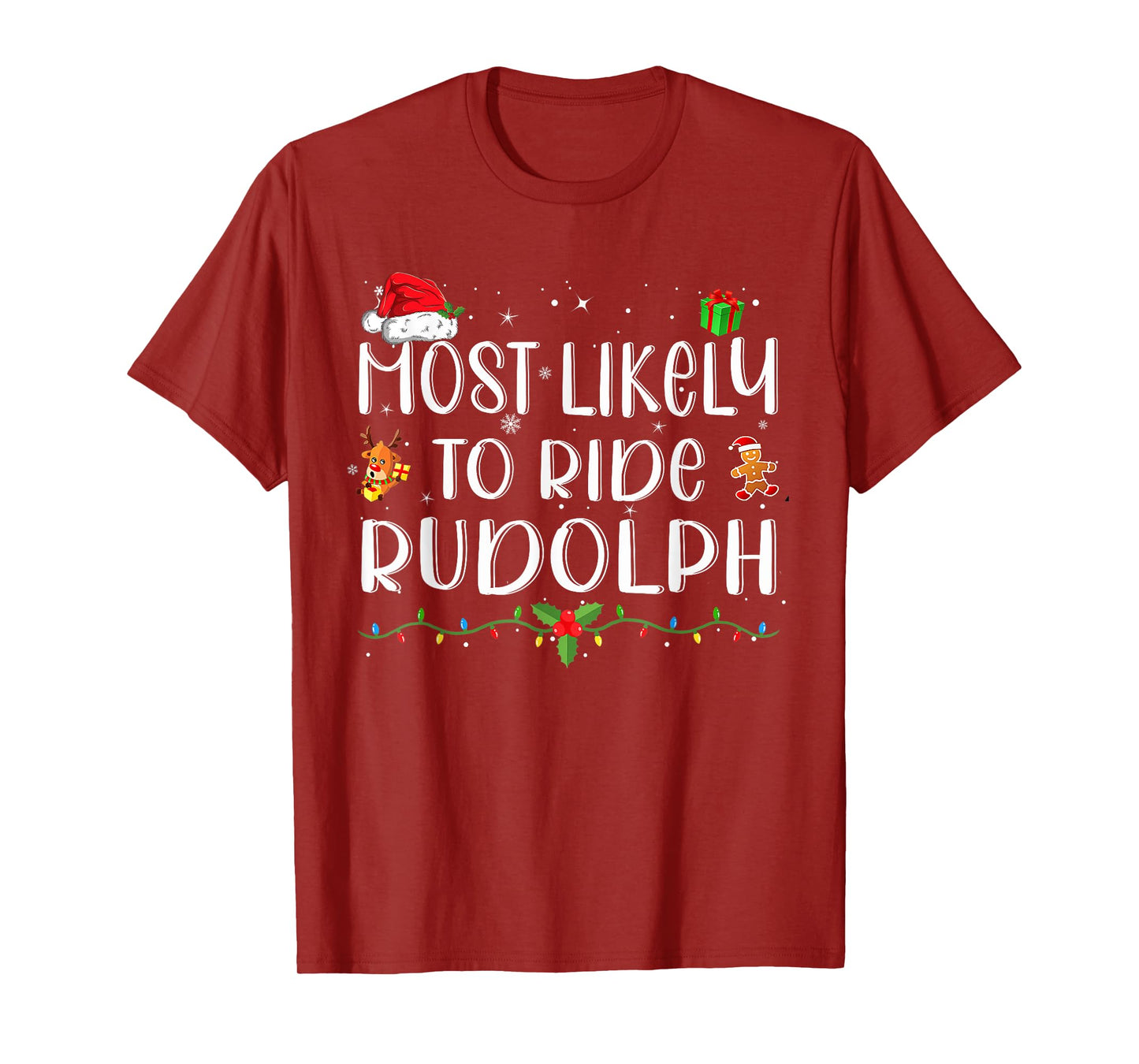 Most Likely To Ride Rudolph Funny Christmas Holiday T-Shirt