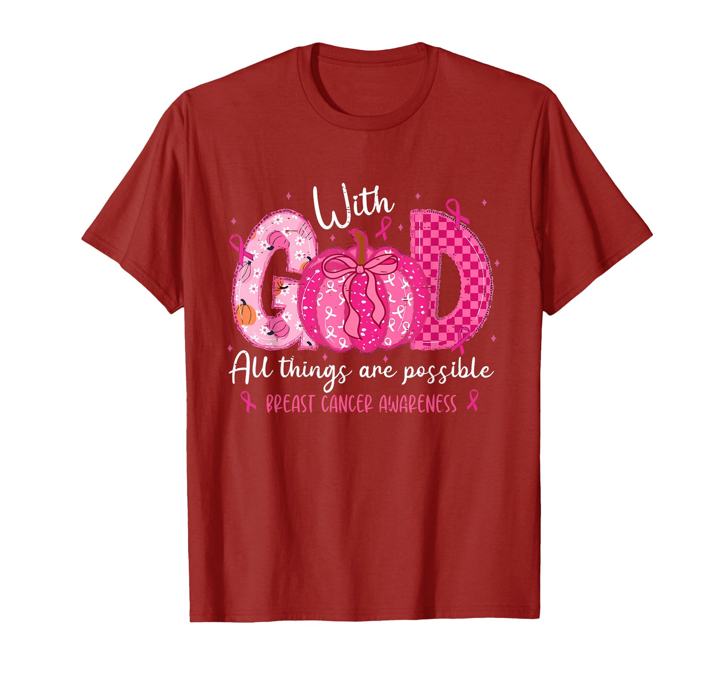 with God All Things are Possible Breast Cancer Awareness T-Shirt