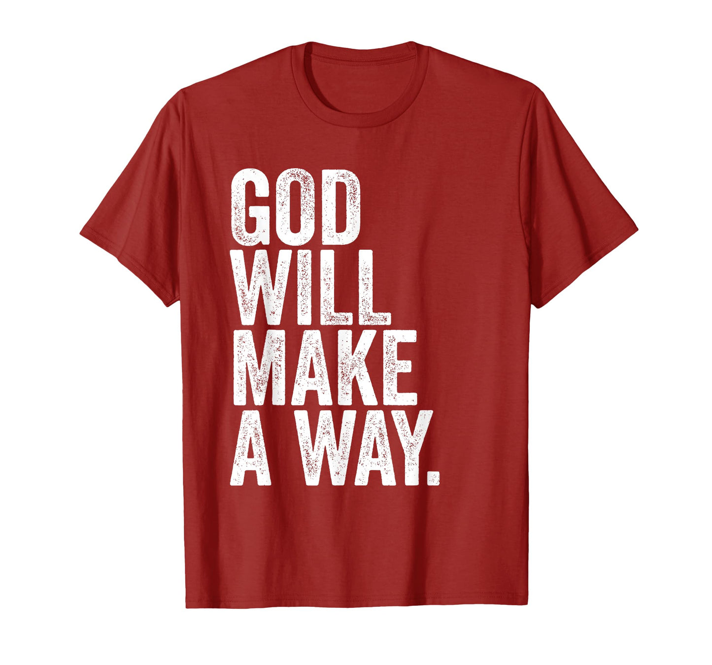 GOD Will Make A Way – Christian Faith Inspirational T-Shirt