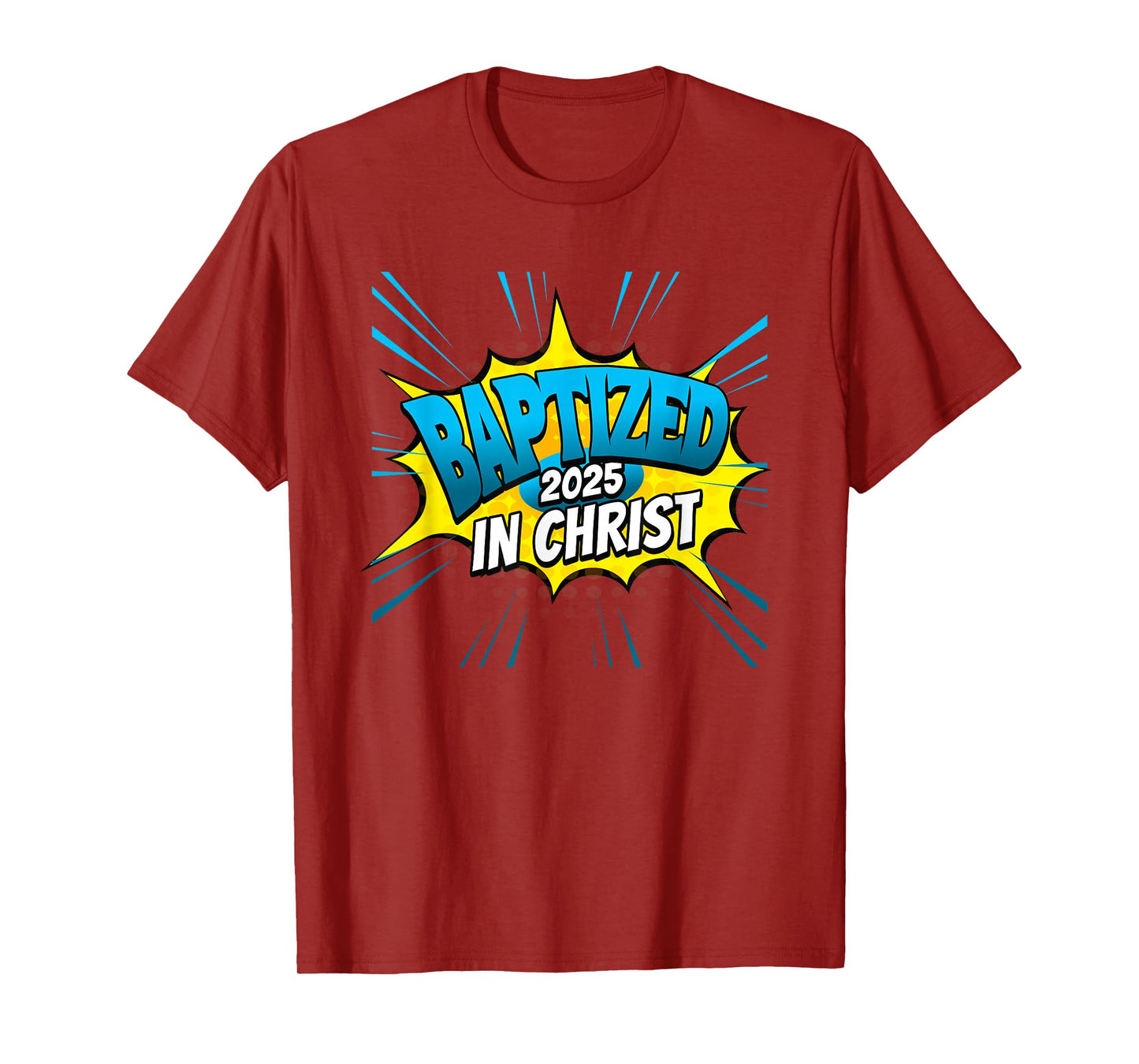 BAPTIZED in Christ Christian Super Baptism Event T-Shirt