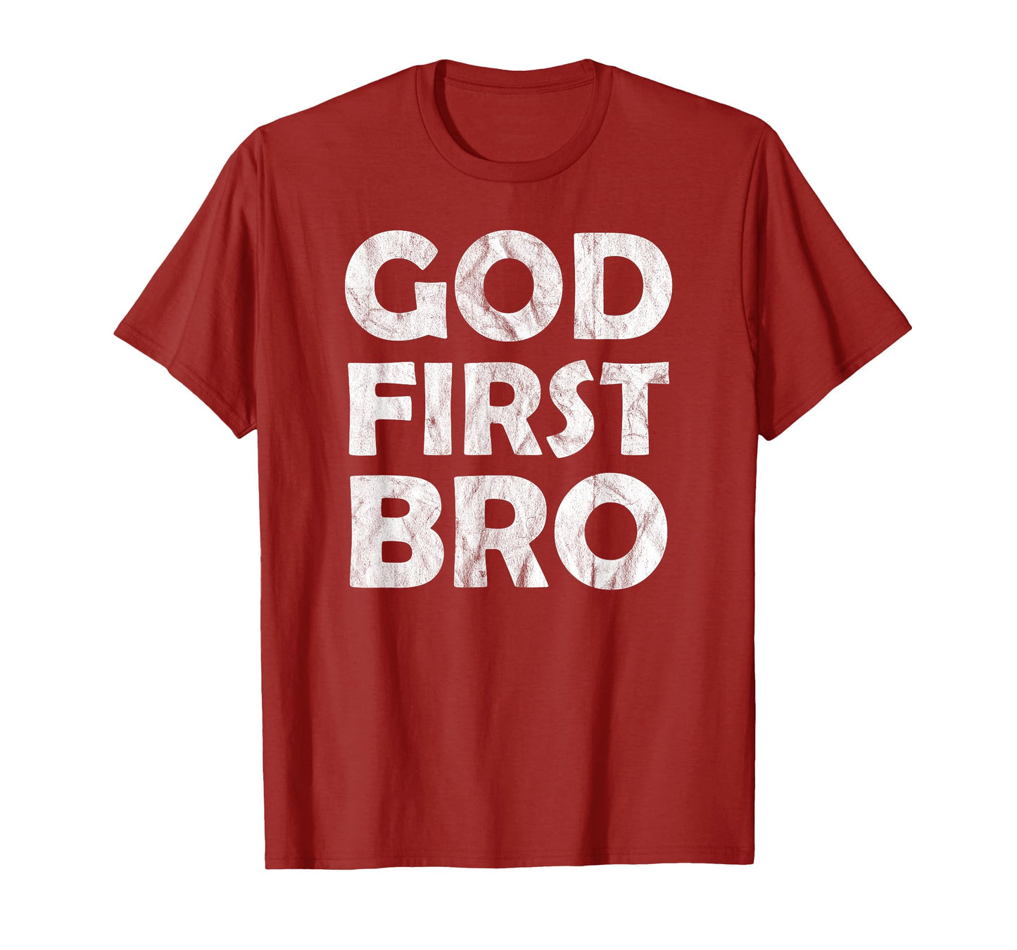 God First Bro Christian T-Shirt T-Shirt