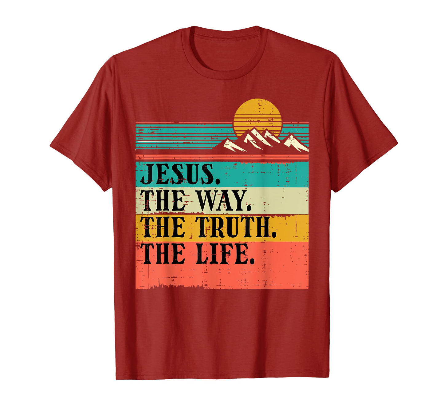 Christian Jesus The Way Truth Life God Faith Women Men Kids T-Shirt