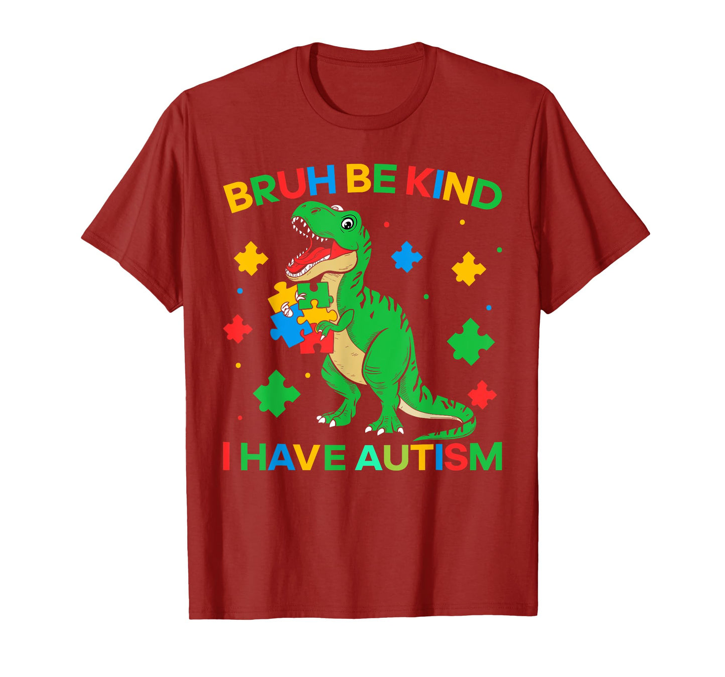 Autism Dinosaur Bruh Be Kind I Have Autism Awareness Boy kid T-Shirt