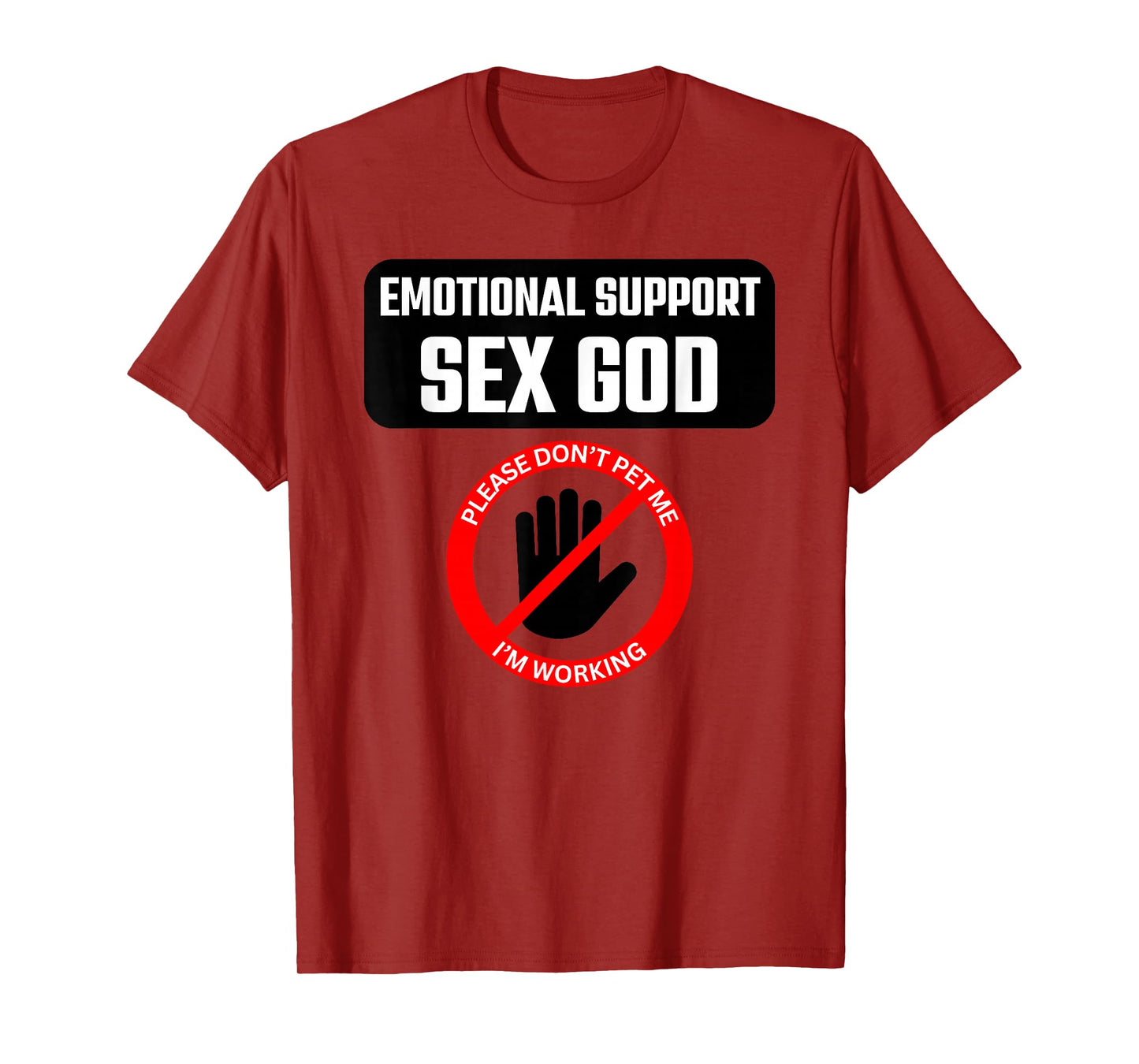 Funny Emotional Support Sex God - Do Not Touch T-Shirt