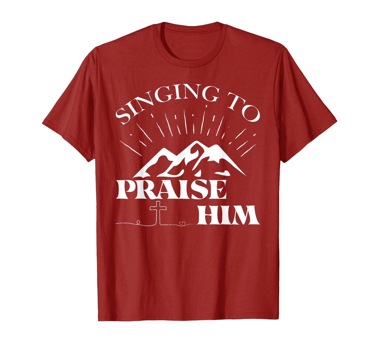 Singing To Praise Him Christian Worship Music Choir T-Shirt