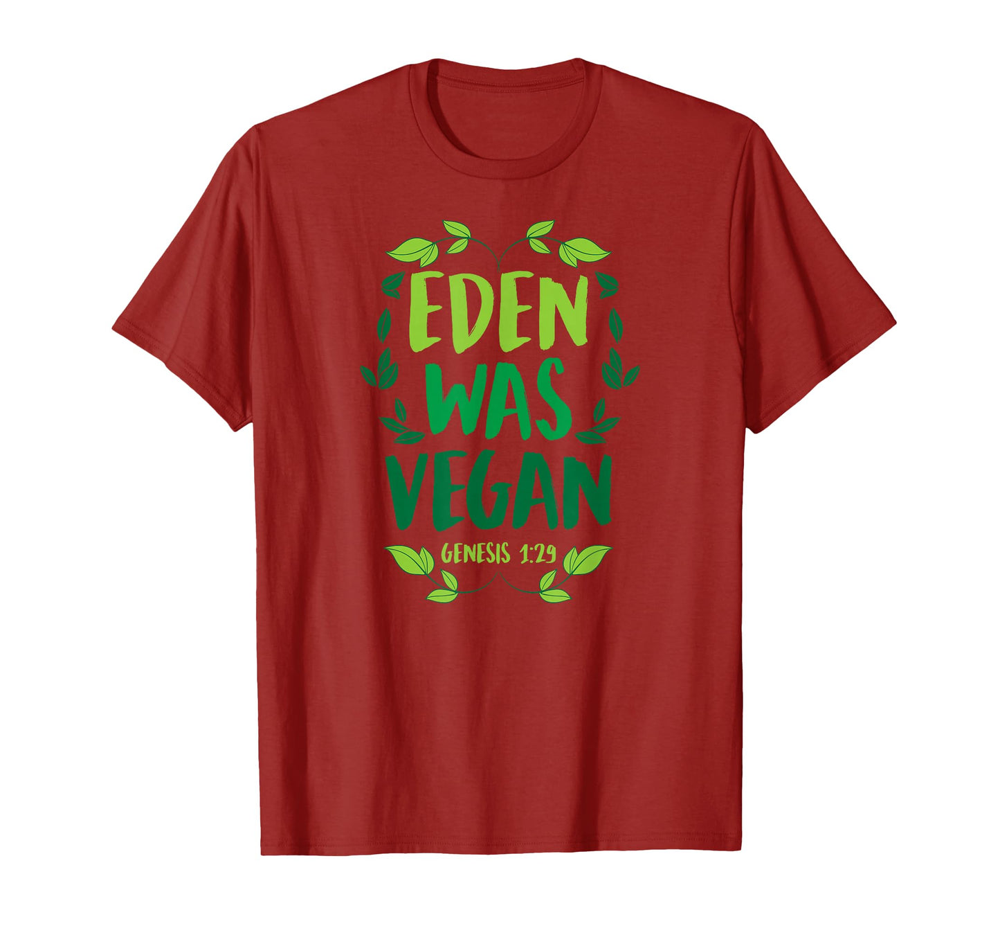 Eden Was Vegan Genesis 1-29 Christian Vegan Bible Verse T-Shirt
