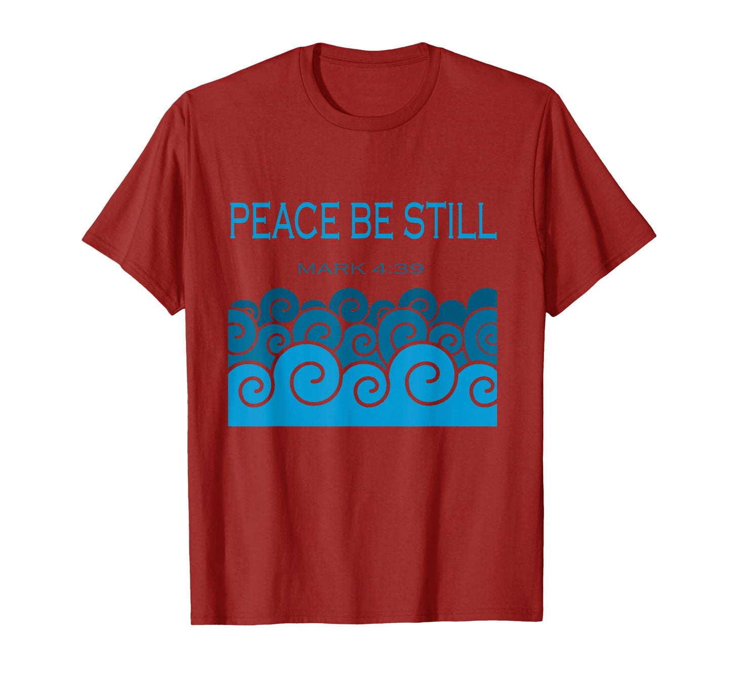 Peace Be Still Rebuke Affirmation Prayer Quote Mark 4 39 T-Shirt