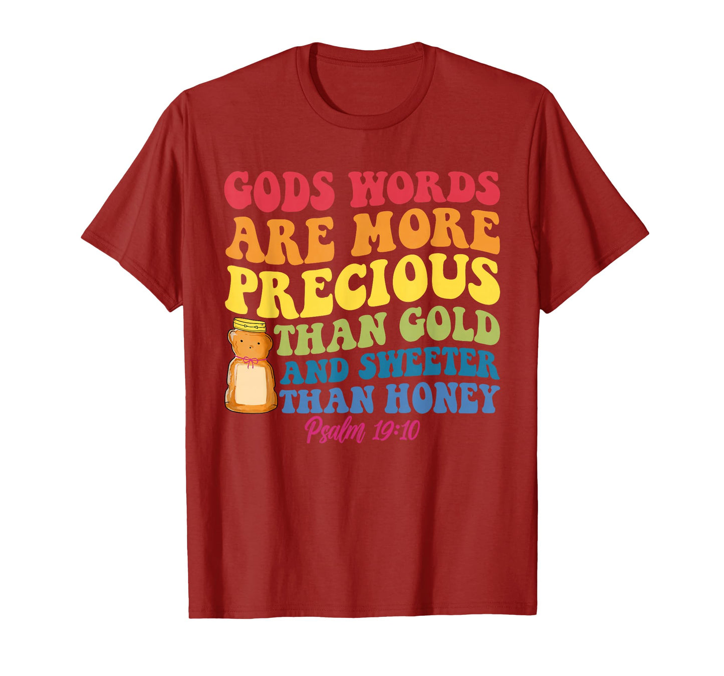 Gods Words, Precious, Gold, Sweeter, Honey T-Shirt