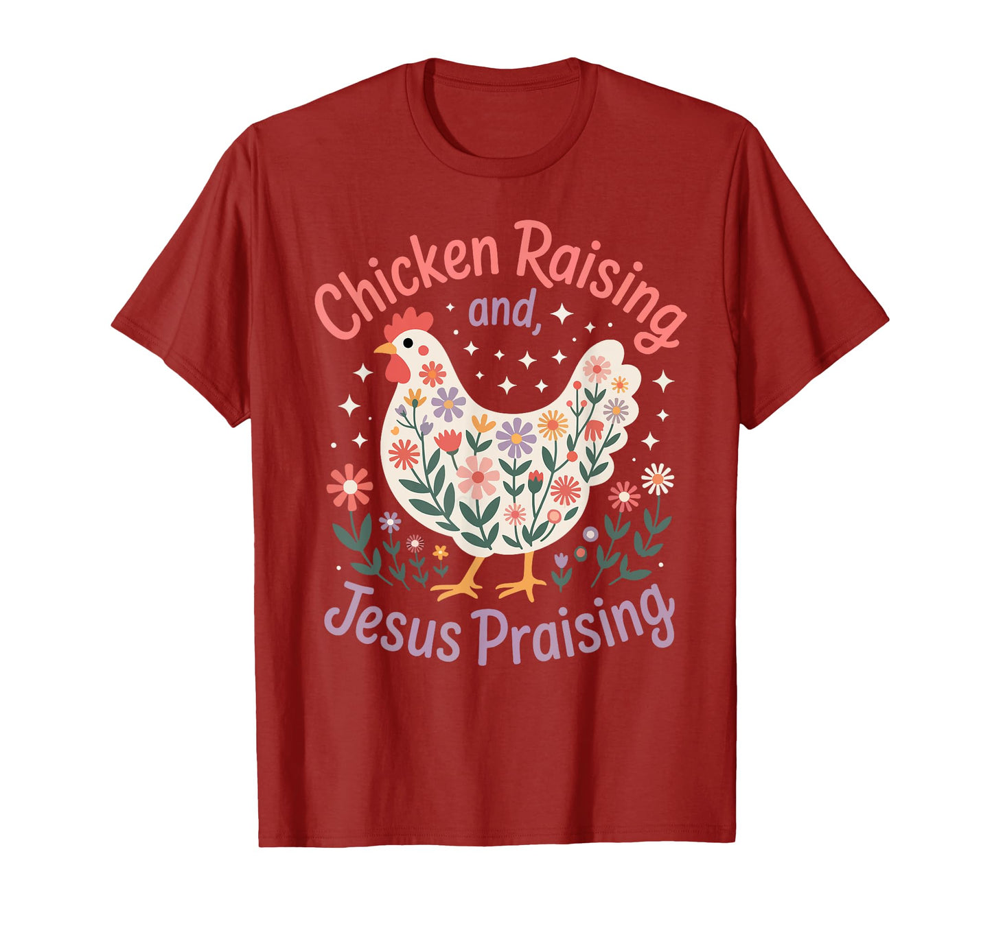 Jesus Prasing And Chicken Raising Funny Faith Farm Girls T-Shirt